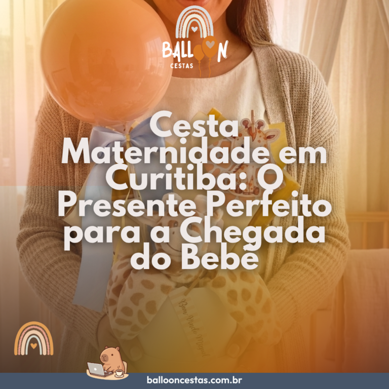 cesta de maternidade Curitiba