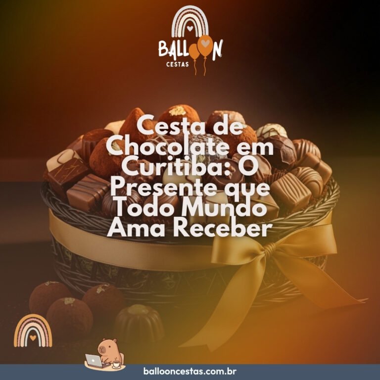 cesta de chocolate Curitiba