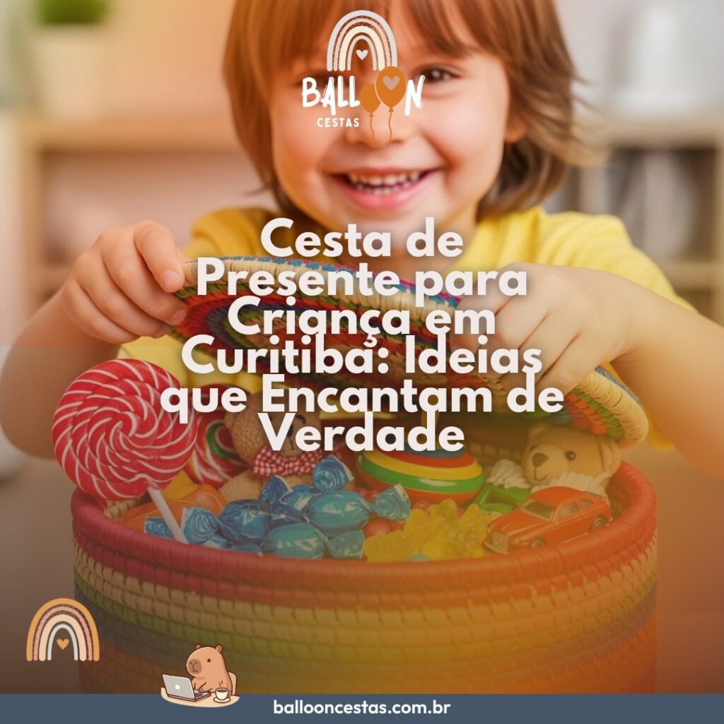 cesta presente criança Curitiba