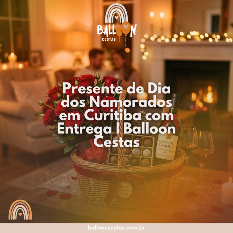 presente dia dos namorados Curitiba entrega