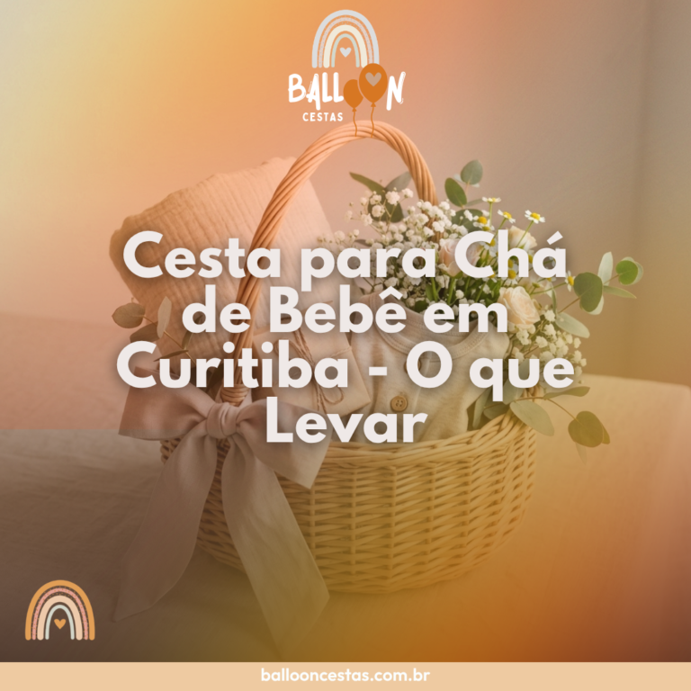 cesta chá de bebê Curitiba